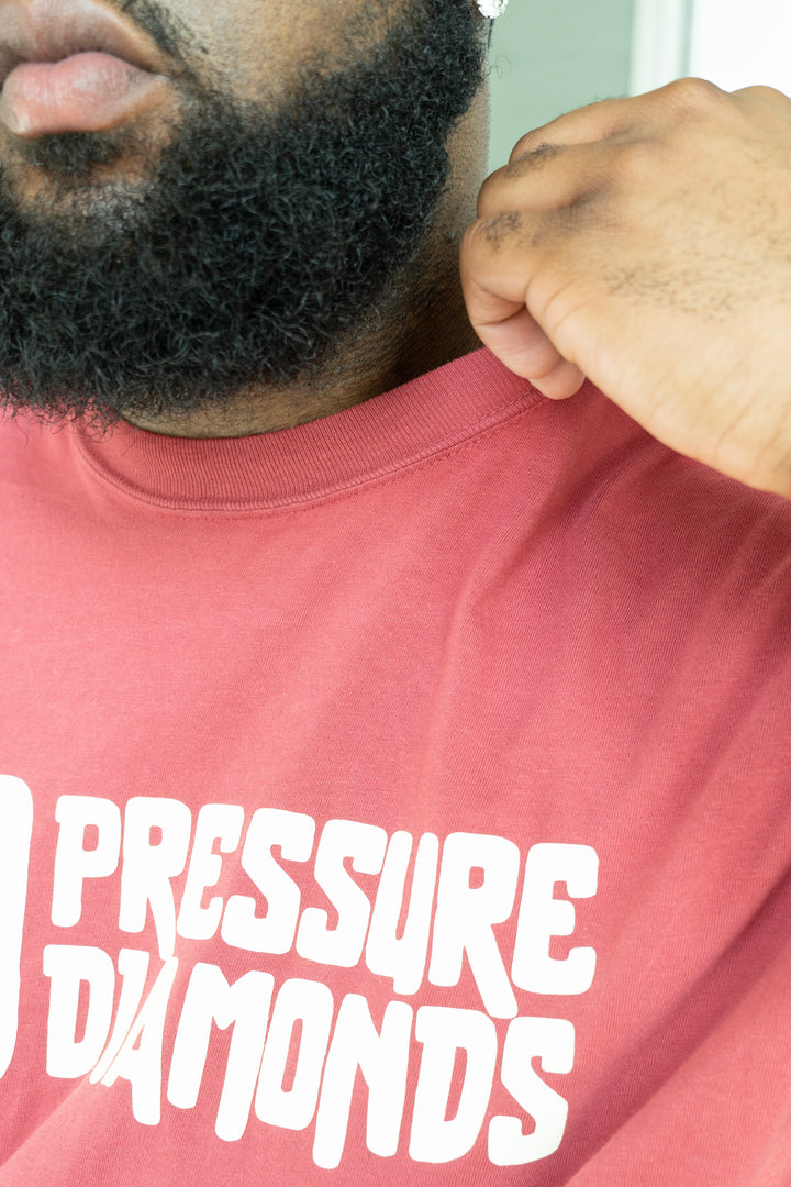 NO PRESSURE NO DIAMOND  (Various Colors)