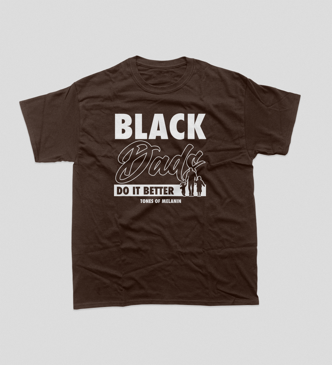 Black Dads Do It Better Brown T-Shirt