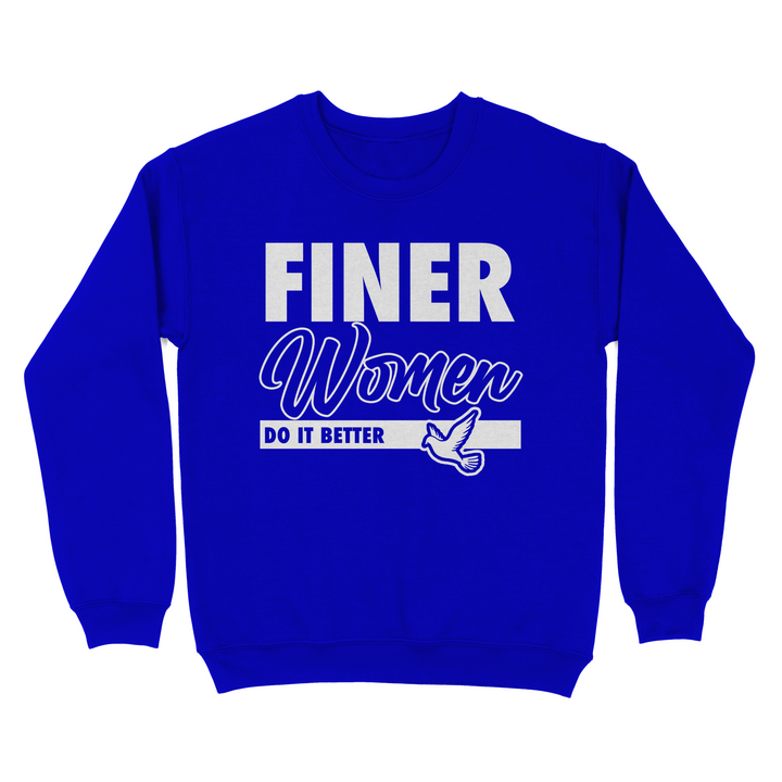 Finer Women Do It Better Crewneck Sweatshirt