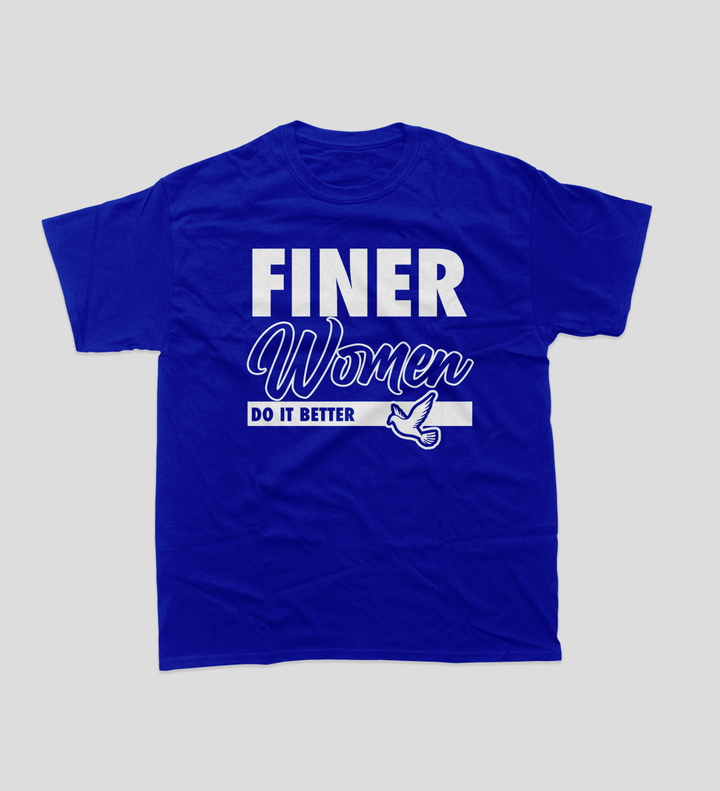 Finer women Do It Better Shirt