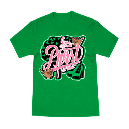 Green If You Aren't Phirst You're Last T-Shirt
