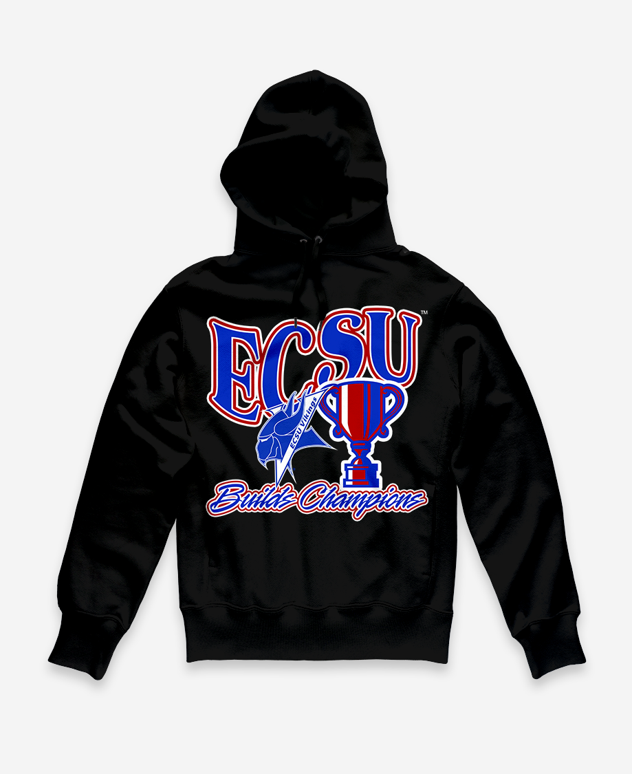 ECSU Builds Champions Hoodie