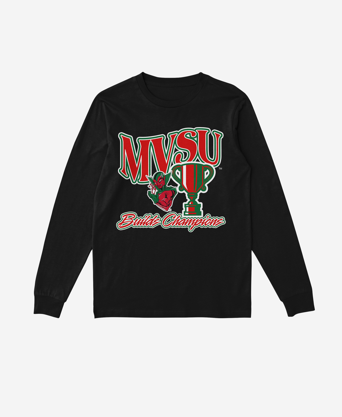 MVSU Build Champions Long Sleeve