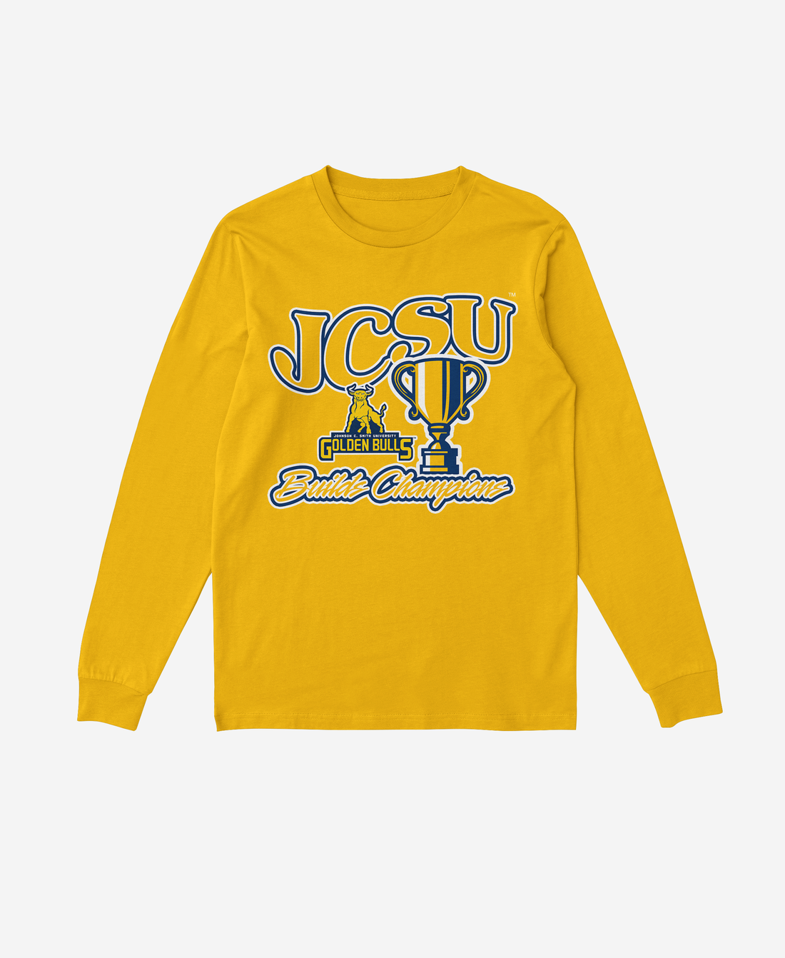 Johnson C. Smith Builds Champions Long Sleeve