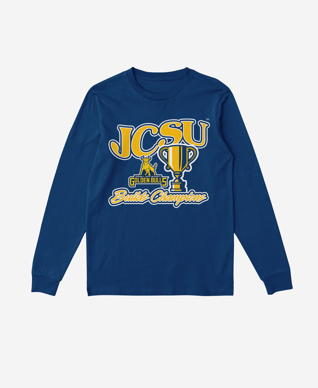 Johnson C. Smith Builds Champions Long Sleeve