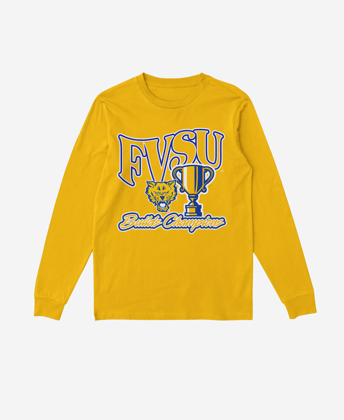 FVSU Builds Champions Long Sleeve