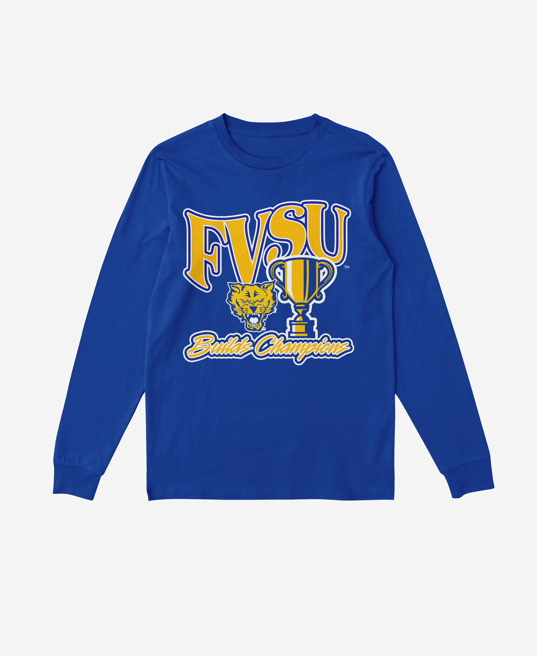 FVSU Builds Champions Long Sleeve