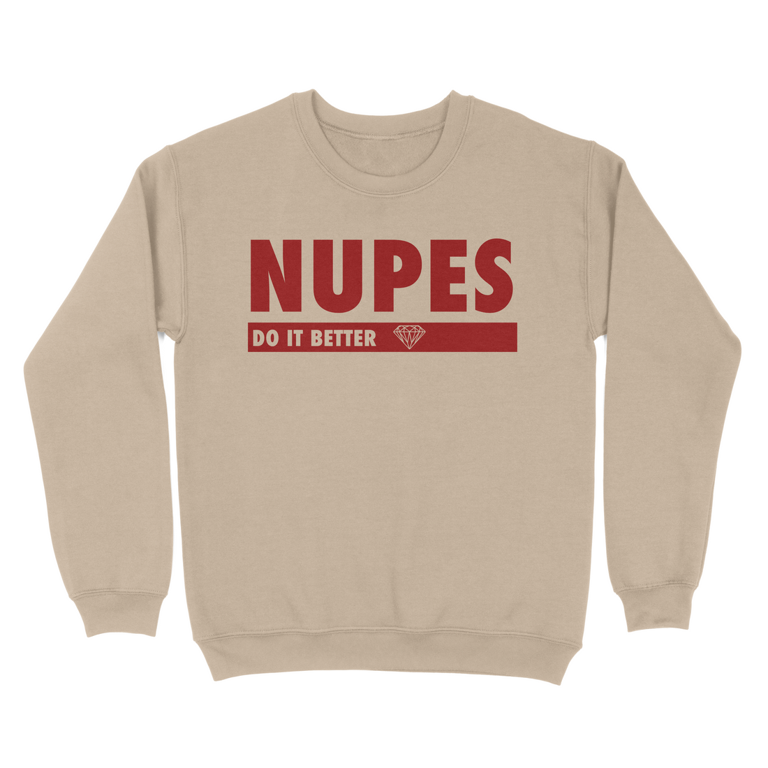 Nupes Do It Better Tan Crew Sweatshirt