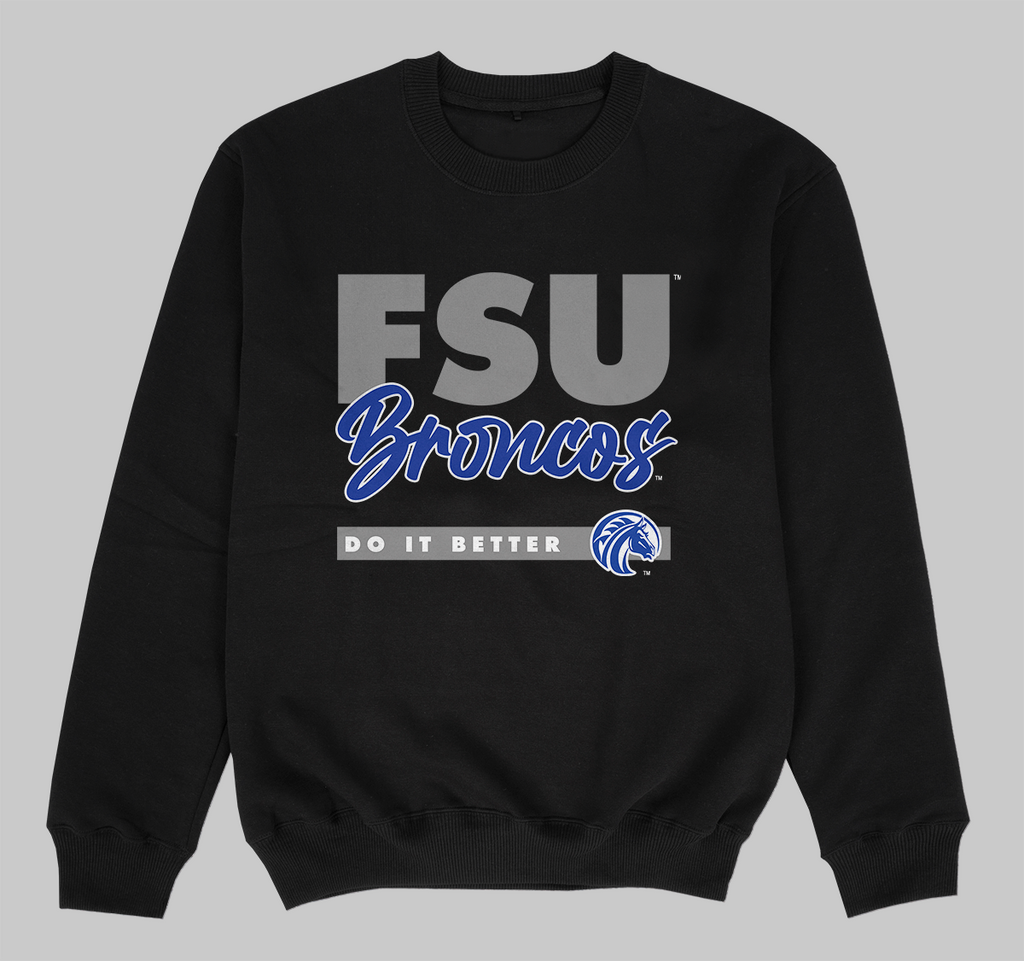 Fayetteville State Does It Better Sweatshirts (Various Colors)