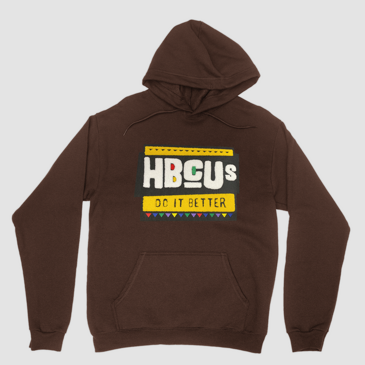 Chocolate HBCUs Do It Better Hoodie