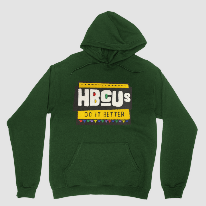 Forest Green HBCUs Do It Better Hoodie