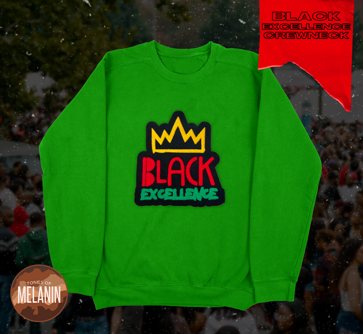Kelly Green Black Excellence Chenille Patch Sweatshirt Tones of Melanin