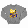 Last Created Best Designed Crewneck (Various Colors)