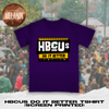 Purple HBCUs Do It Better Tshirt (Screen Printed)