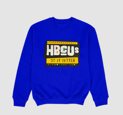 ROYAL BLUE HBCUs do it better Chenille Patch Sweatshirt