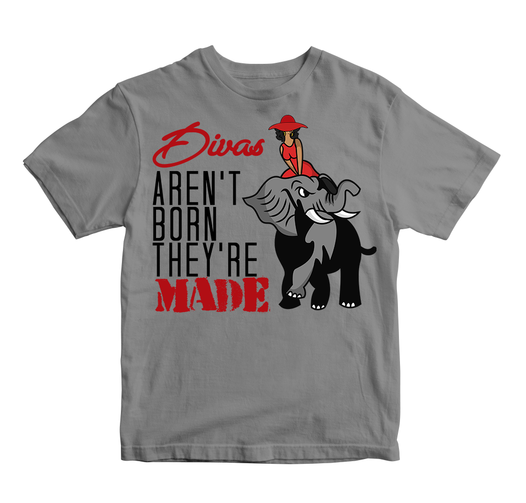 Divas Aren't Born They're Made T-Shirt